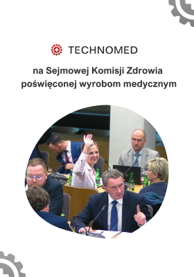 OPPM Technomed na sejmowej Komisji Zdrowia