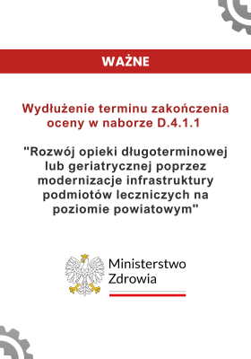 Wydłużenie terminu oceny wniosków w programie D.4.1.1