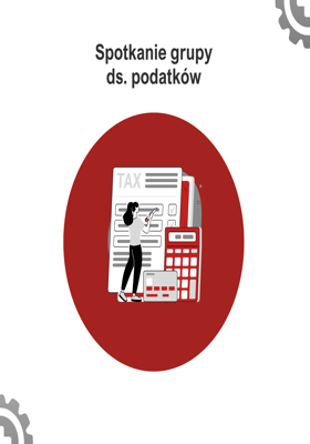 Spotkanie grupy ds. podatkowych