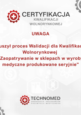 Ruszył proces certyfikacji kwalifikacji „Zaopatrywanie w sklepach w wyroby medyczne produkowane seryjnie”