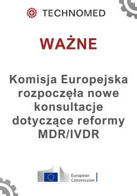 Konsultacje publiczne KE dotyczące reformy MDR/IVDR