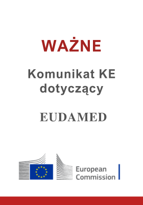 Oficjalny komunikat Komisji Europejskiej: rozpoczęcie obowiązywania 4 modułów EUDAMED