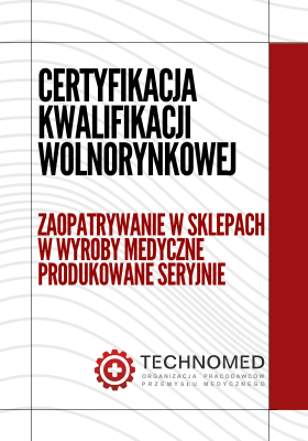 Nowe terminy szkoleń i walidacji w kwalifikacji „Zaopatrywanie w sklepach w wyroby medyczne produkowane seryjnie”