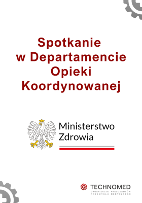 Spotkanie OPPM Technomed z Ministerstwem Zdrowia