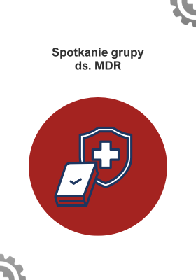 Spotkanie grupy ds. MDR