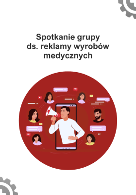 Spotkanie grupy ds. reklamy wyrobów medycznych