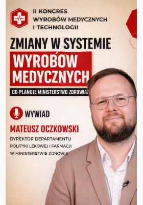 Zmiany w systemie wyrobów medycznych –-komentarz Ministerstwa Zdrowia