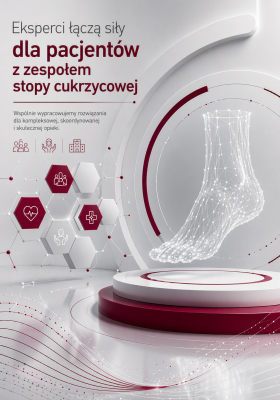 Wspólny głos ekspertów na rzecz rozwoju kompleksowej opieki nad pacjentami z zespołem stopy cukrzycowej